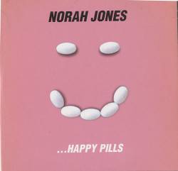 Norah Jones : Happy Pills